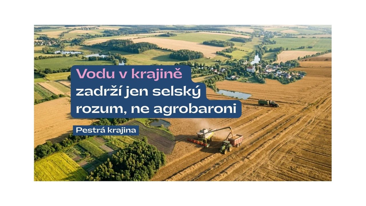 Pestrá krajina pro nás i naše děti