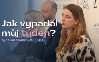 Týden mezi Senátem, rodinou a lidmi v regionu – 25.–31. května 2026