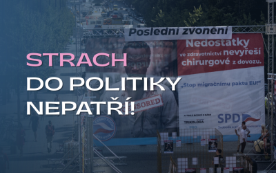 Strach a hledání viníků do politiky nepatří