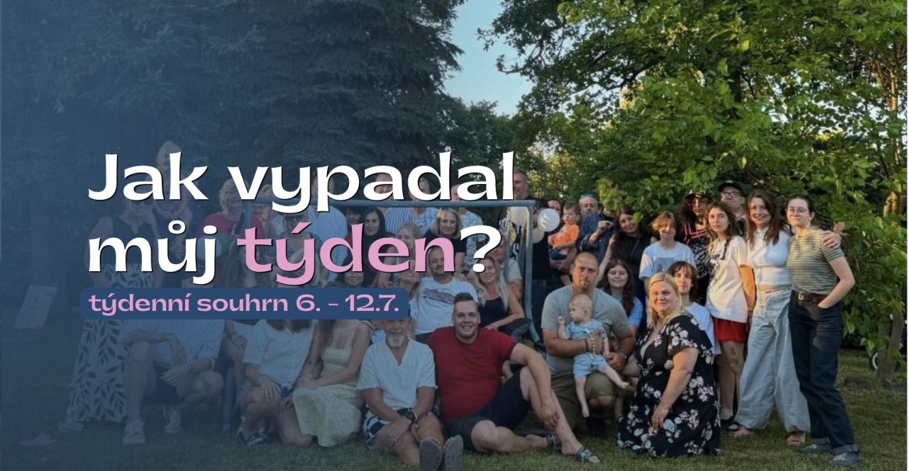 Týden mezi důležitými zákony, rodinou a přípravami na další práci