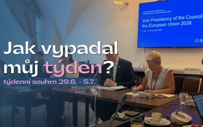 Týden mezi bydlením, Evropou a letními chvílemi s rodinou – 29. června – 5. července 2026