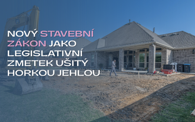 Ohrožení právního státu v přímém přenosu: Nový stavební zákon jako legislativní zmetek ušitý horkou jehlou